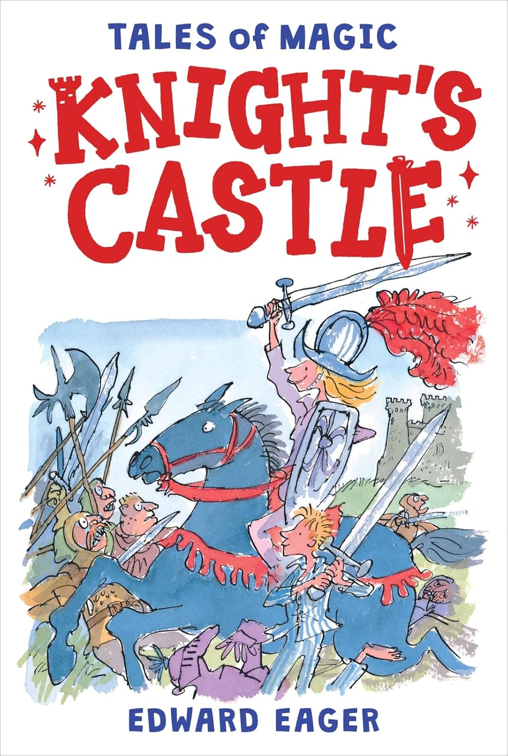 Knight's Castle: A Beloved Tale of Siblings, Knights, and Magic with Robin Hood and Ivanhoe for Children (Ages 8-12) (Tales of Magic, 3)