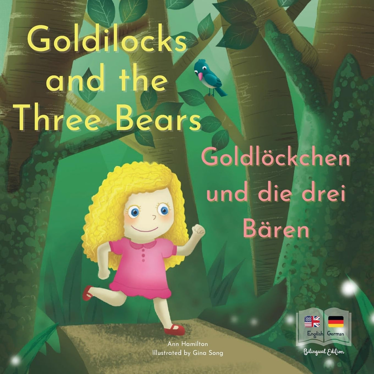 Goldilocks and the Three Bears | Goldlöckchen und die drei Bären: A German and English Bilingual Fairy Tale