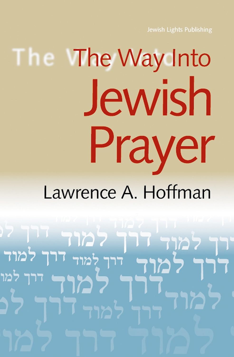 The Way Into Jewish Prayer (Way Into--)