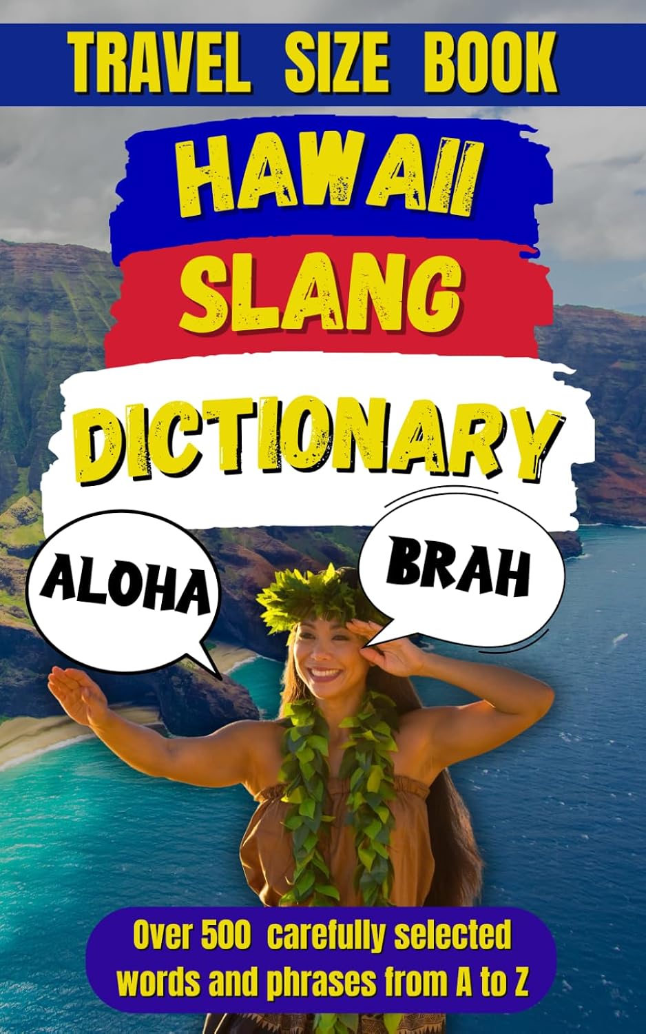 Hawaii Slang Dictionary: A Fun Guide to Island Expressions (Slang Dictionary Around The World)