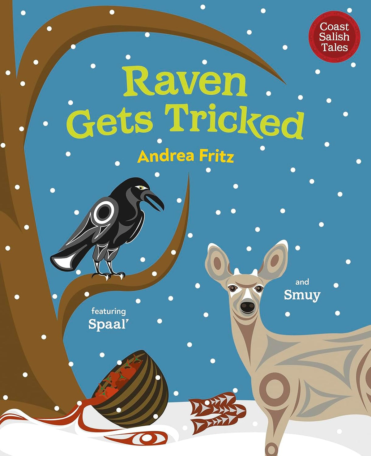 Raven Gets Tricked (Coast Salish Tales, 3)