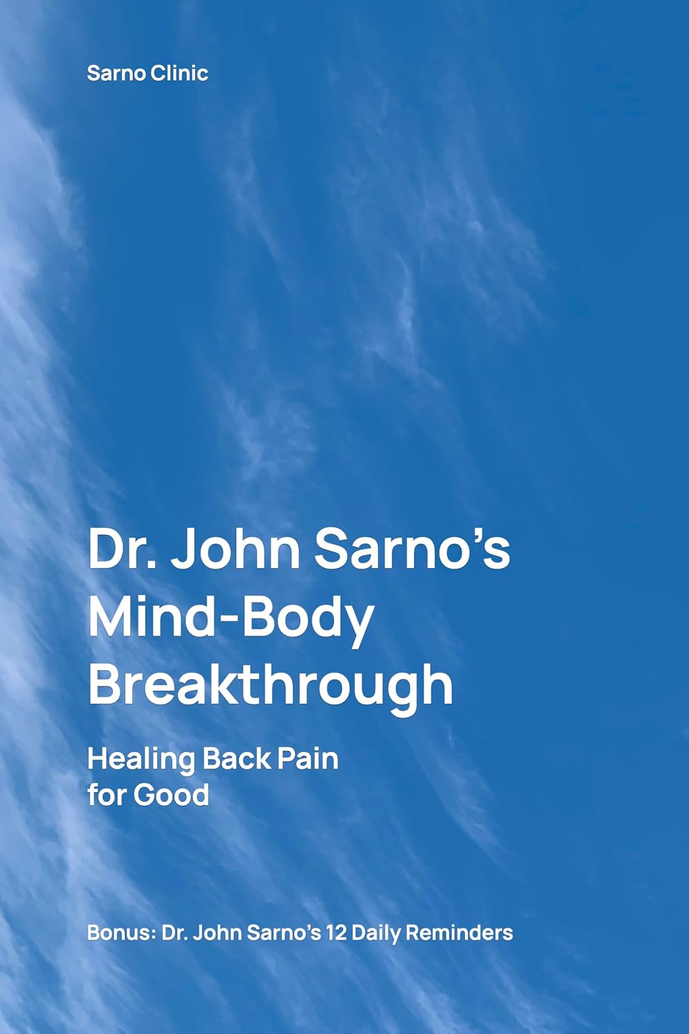 Dr. John Sarno’s Mind-Body Breakthrough: Healing Back Pain for Good