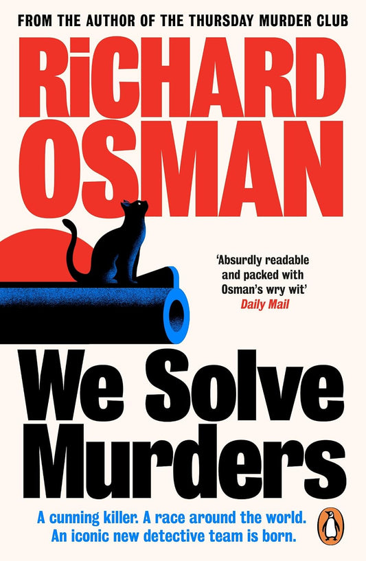 We Solve Murders: The Sunday Times #1 bestselling murder mystery from the author of The Thursday Murder Club