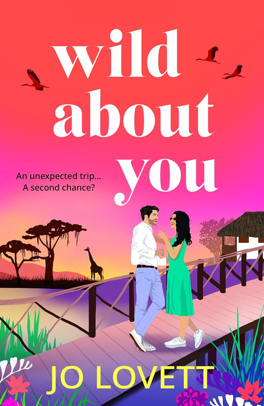 Wild About You: A BRAND NEW unforgettable romance of second chances from Jo Lovett for 2026