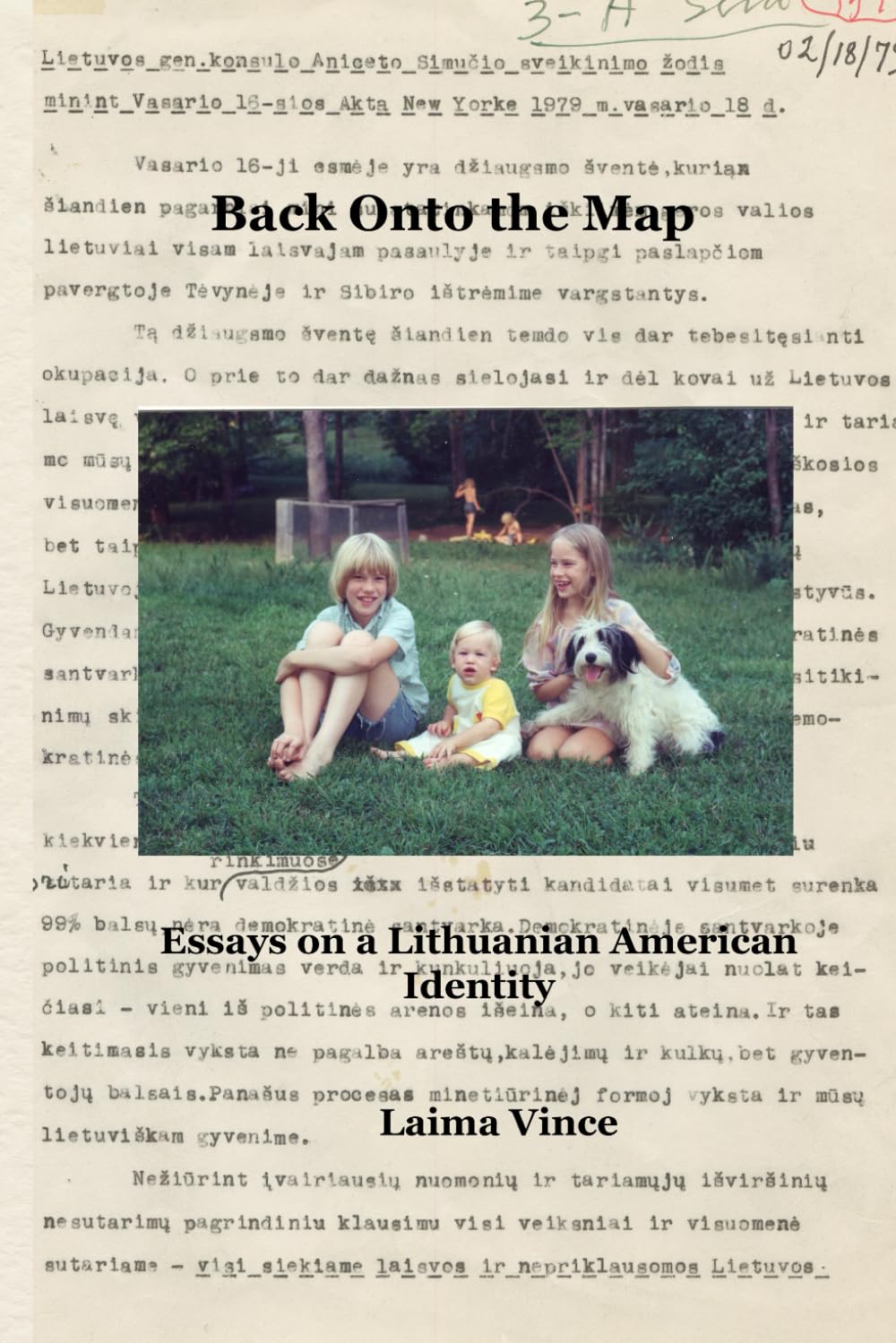 Back Onto the Map: Essays on a Lithuanian American Identity