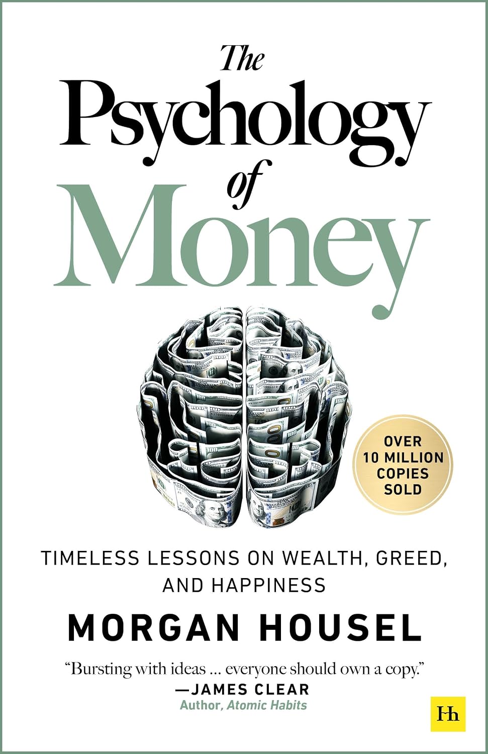 The Psychology of Money: Timeless Lessons on Wealth, Greed and Happiness