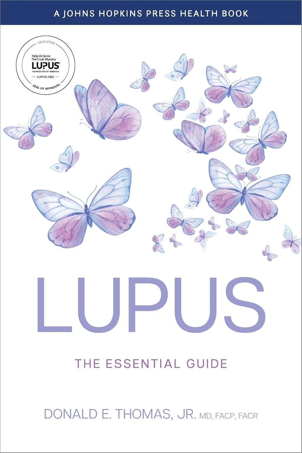 Lupus: The Essential Guide (A Johns Hopkins Press Health Book)