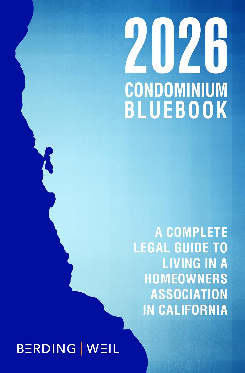 2026 Condominium Bluebook: A Complete Legal Guide to Living in a Homeowners Association in California