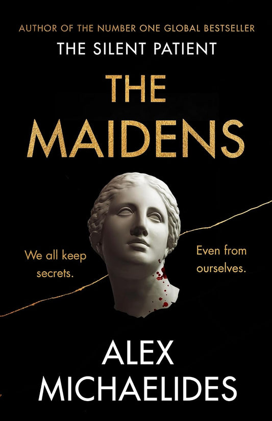 The Maidens: The Dark Academia Thriller from the author of TikTok sensation The Silent Patient