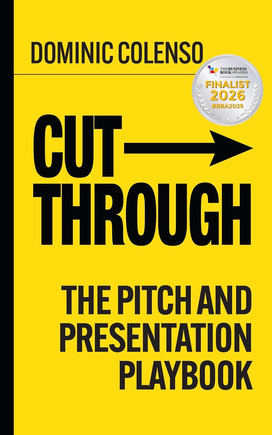 Cut-Through: The pitch and presentation playbook