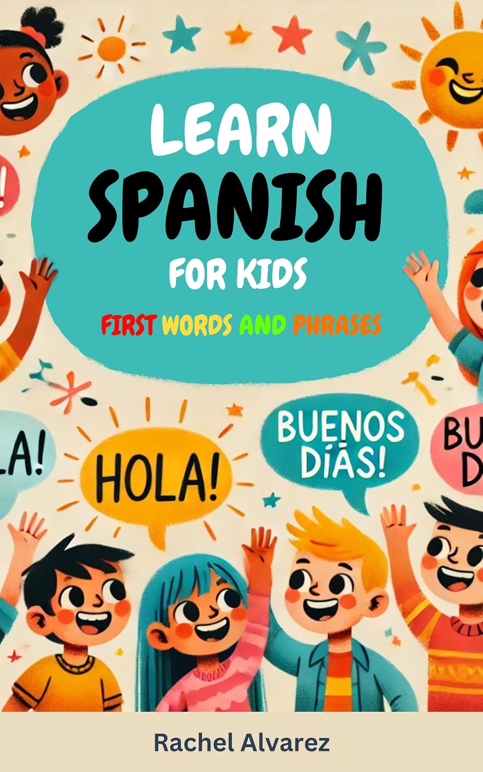Learn Spanish for Kids: First Words and Phrases
