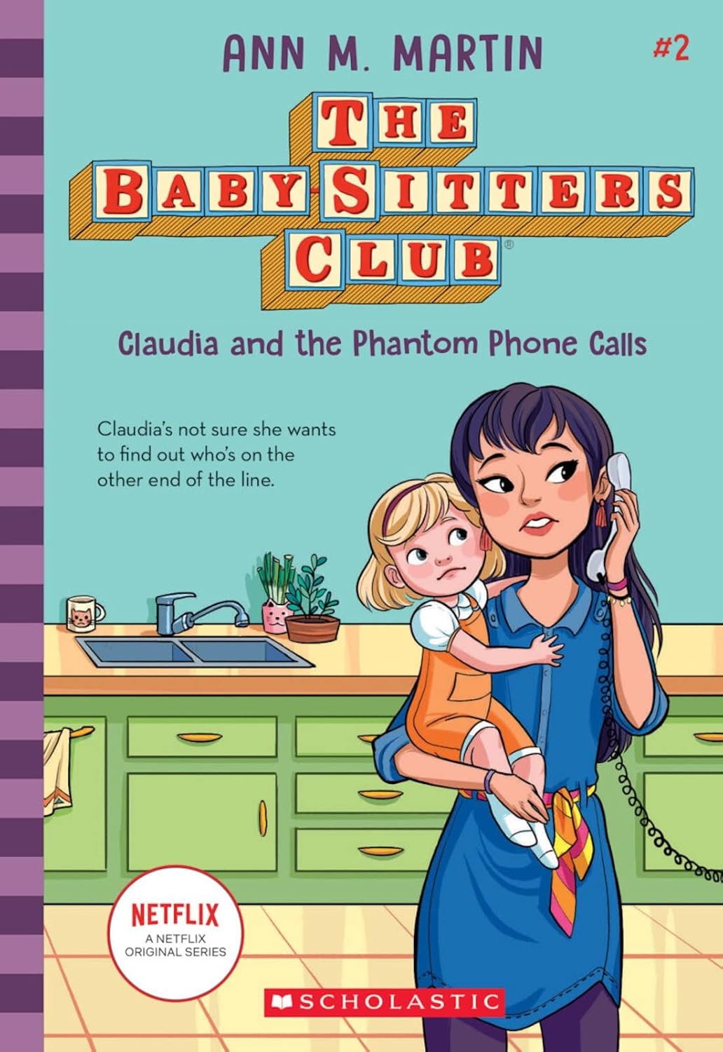 Claudia and the Phantom Phone Calls (The Baby-Sitters Club #2)