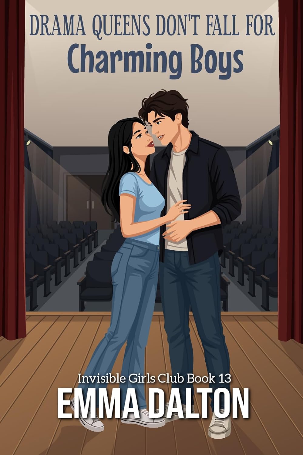 Drama Queens Don’t Fall For Charming Boys (Invisible Girls Club, Book 13)