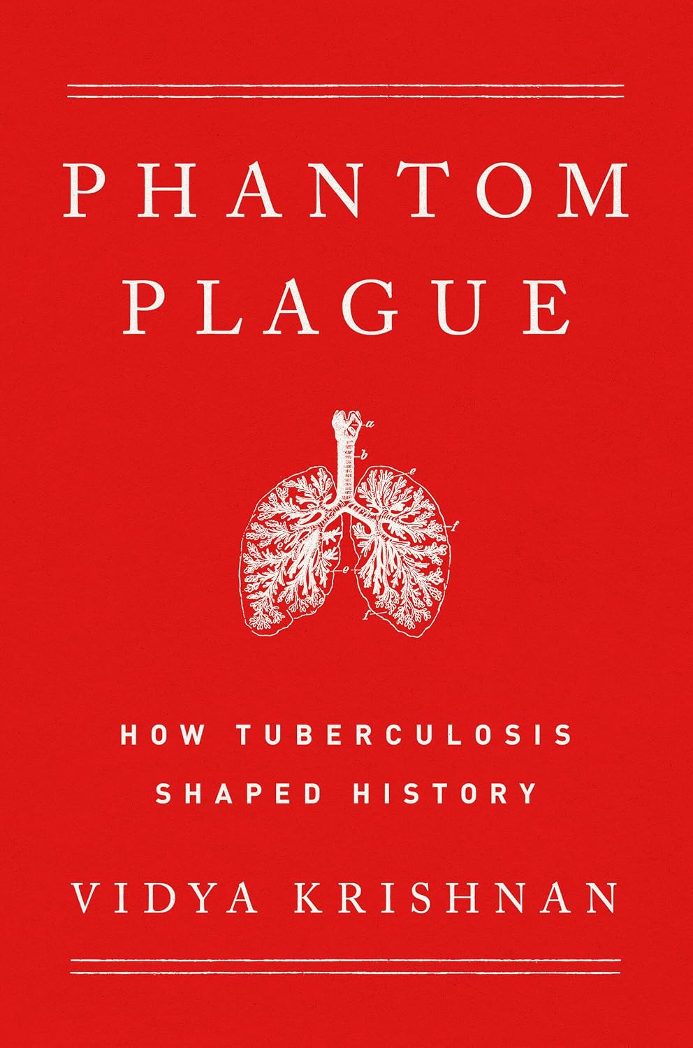Phantom Plague: How Tuberculosis Shaped History