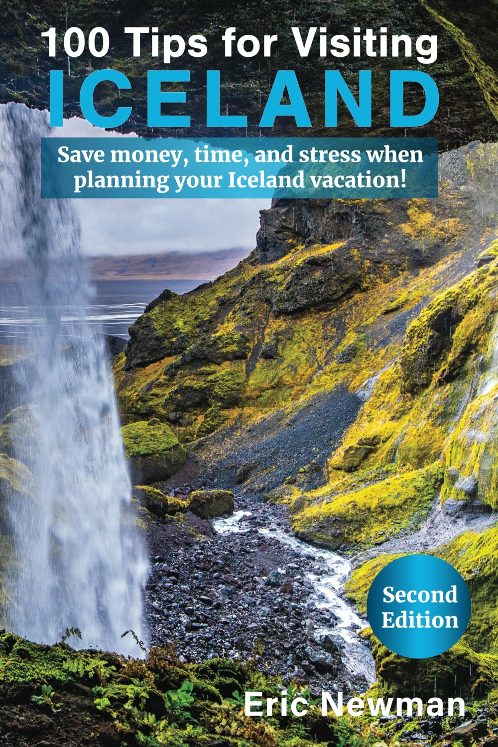100 Tips for Visiting Iceland: Save money, time, and stress when planning your Iceland vacation!