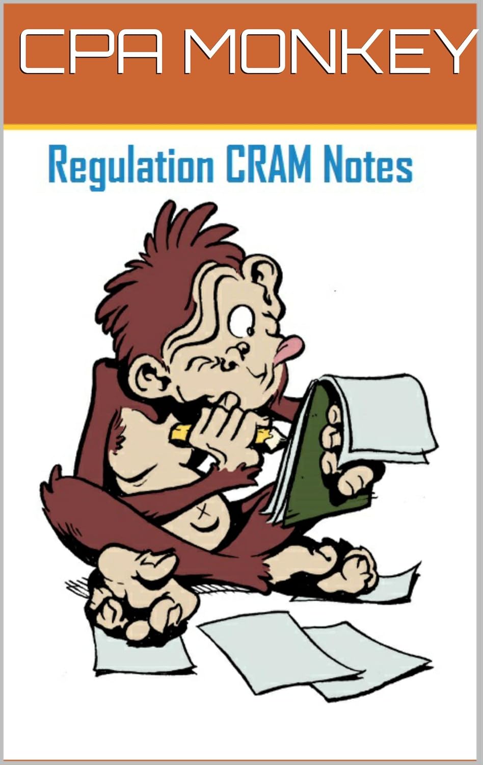 CPA Monkey - CRAM Notes for the CPA Regulation Exam 2024-2025 Edition