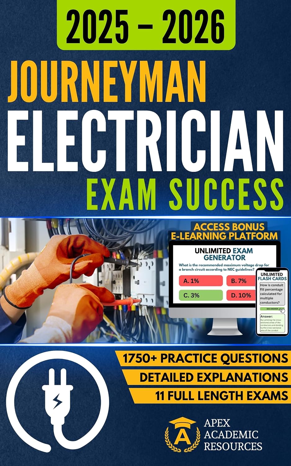Journeyman Electrician Exam Success: Electrical License Exam Prep: 1000+ Practice Questions, Detailed Explanations, Full-Length Exams - All-in-one NEC ... Study Guide (Apex Academic Exam Success)