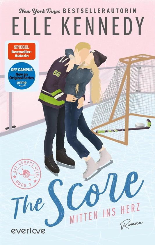 The Score – Mitten ins Herz: Roman | Die Buchvorlage zur Amazon Prime Serie | Hockey Romance über ein heißes Spiel auf dünnem Eis, das plötzlich ernst wird (Off-Campus 3)