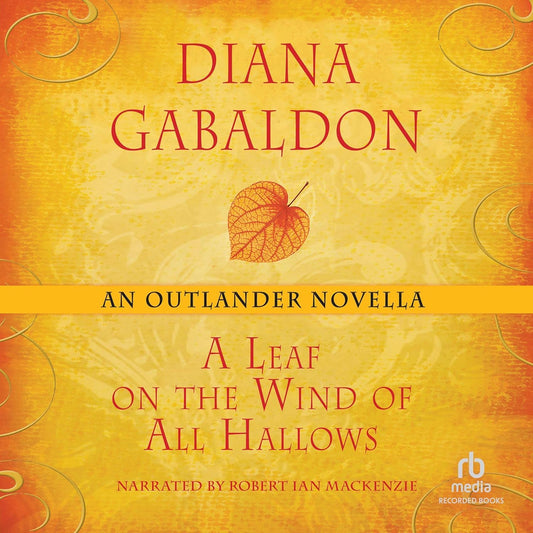 A Leaf on the Wind of All Hallows: An Outlander Novella