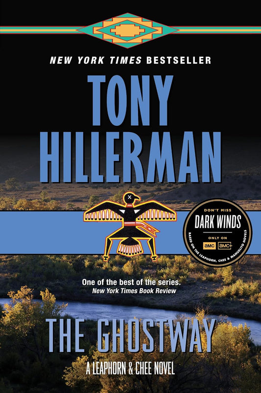 The Ghostway: A Jim Chee Mystery that Moves from the Navajo Reservation to the Seedy Underbelly of L.A. (Leaphorn, Chee & Manuelito Book 6)