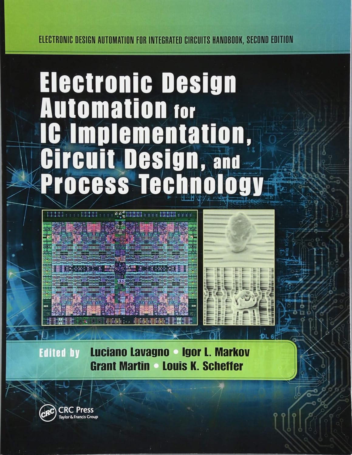 Electronic Design Automation for IC Implementation, Circuit Design, and Process Technology