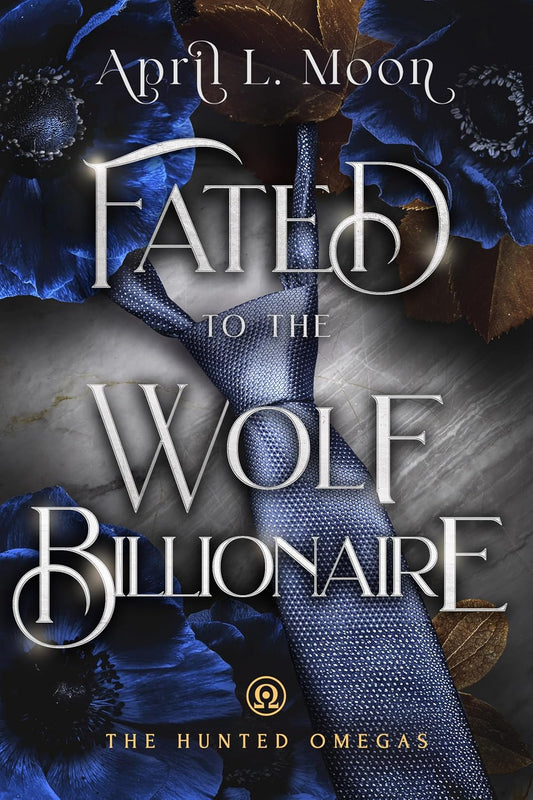 Fated to the Wolf Billionaire: A Fated Mates Wolf Shifter Paranormal Romance (The Hunted Omegas Book 4)