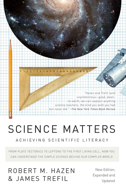 Science Matters (New Edition, Expanded and Updated): Achieving Scientific Literacy