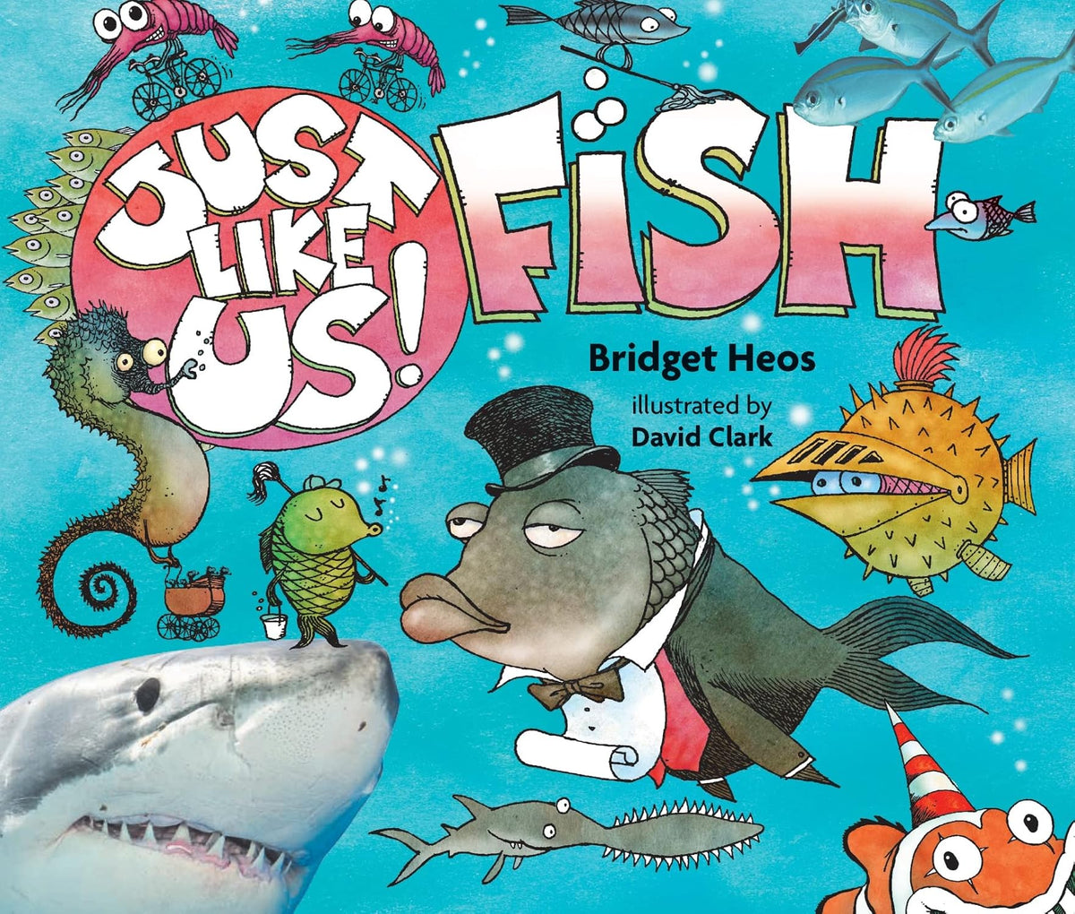 Just Like Us! Fish: A Factual and Funny Nonfiction Picture Book About Ocean Creatures for Kids (Ages 4-7)