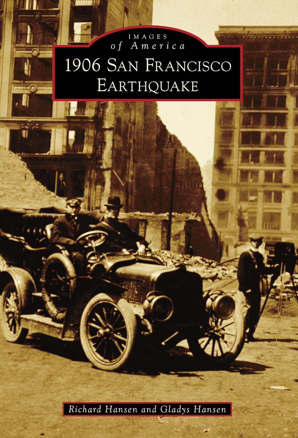 1906 San Francisco Earthquake (Images of America)
