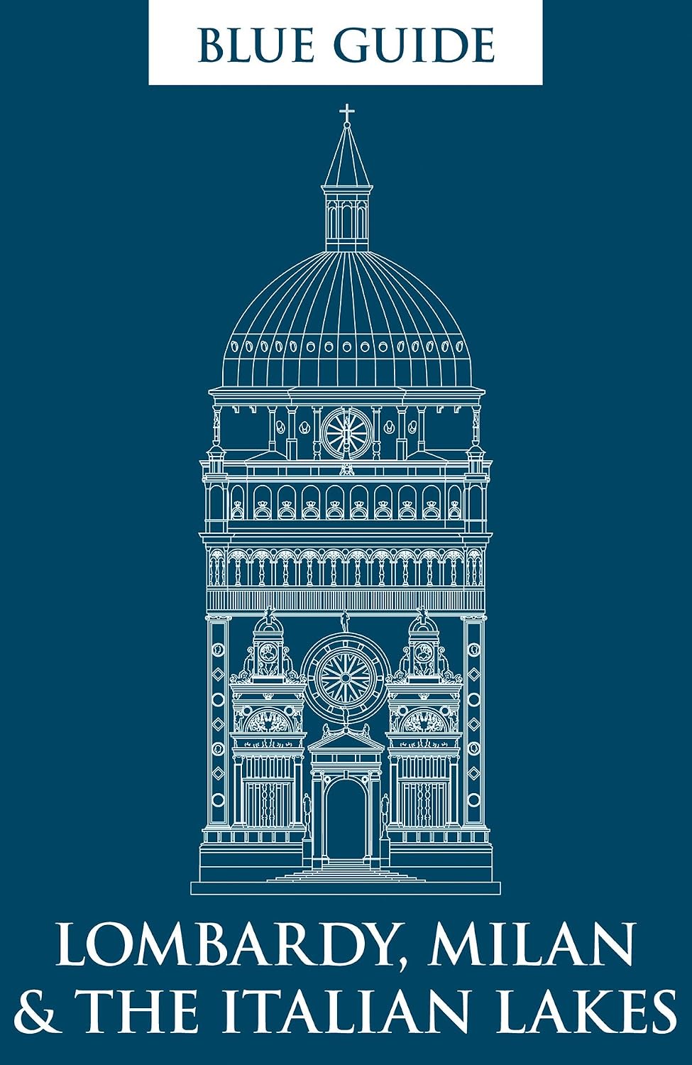Blue Guide Lombardy, Milan & The Italian Lakes (Travel Series)
