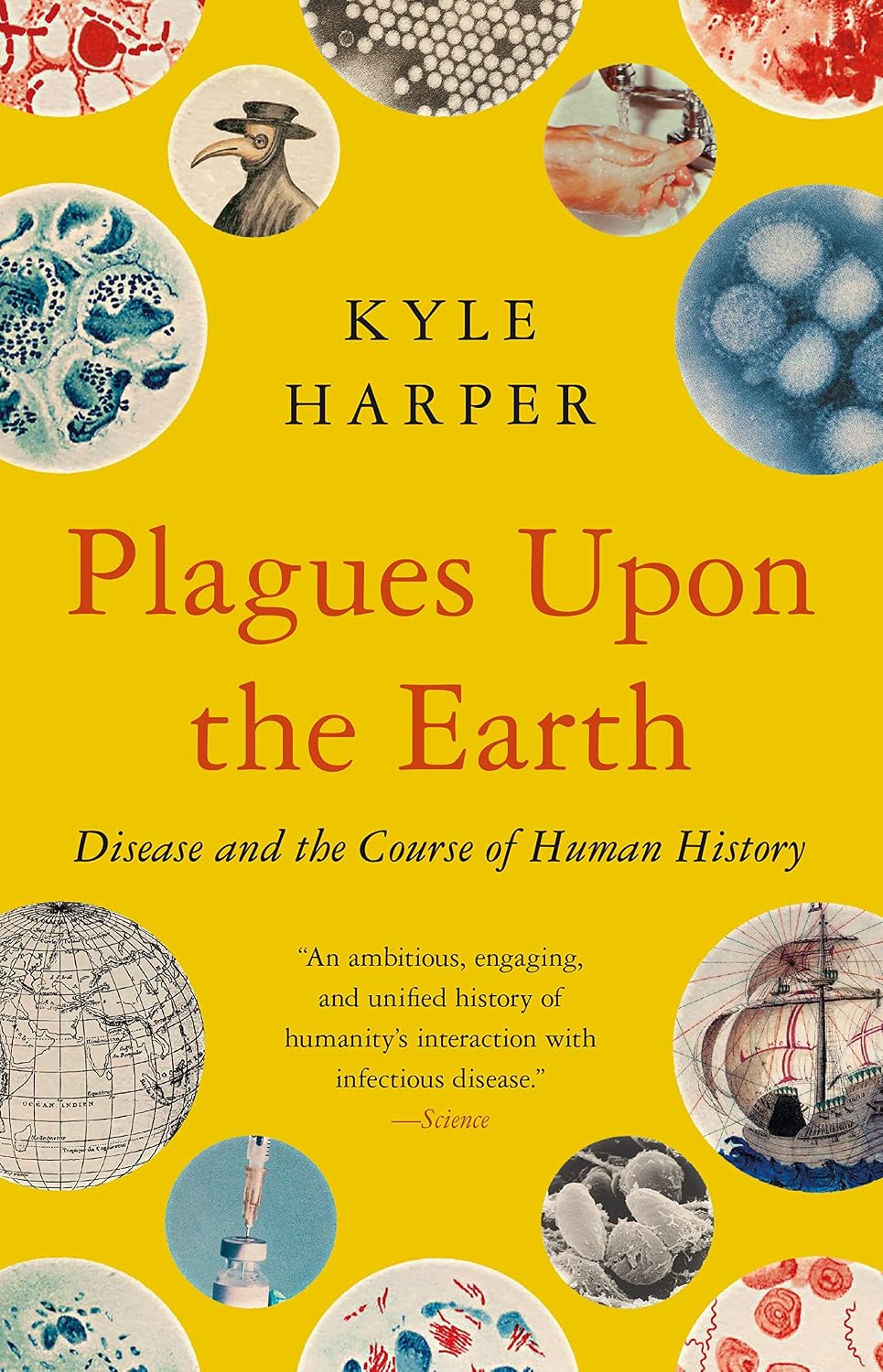 Plagues Upon the Earth: Disease and the Course of Human History (The Princeton Economic History of the Western World)