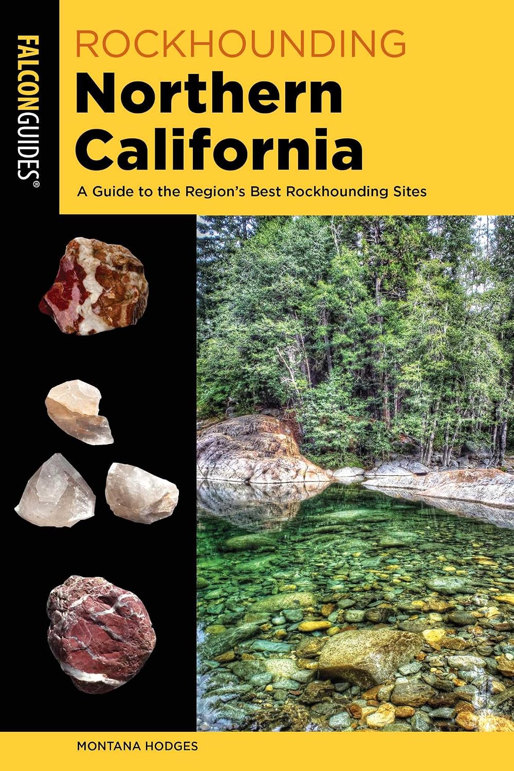 Rockhounding Northern California (Rockhounding Series)