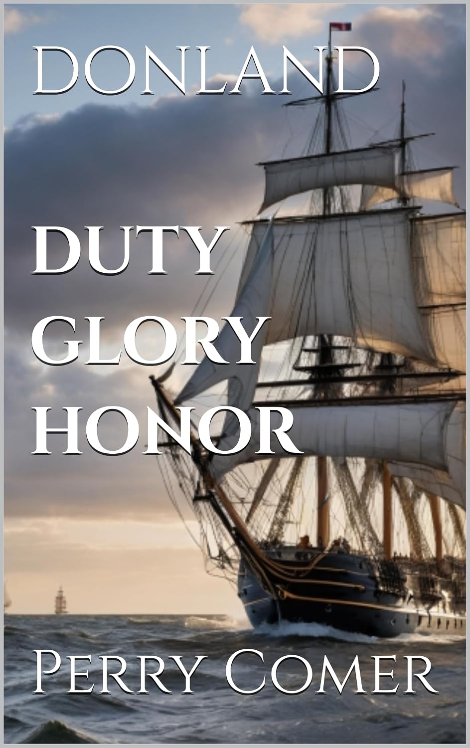 Duty, Honor and Glory (Donland)