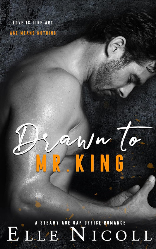 Drawn to Mr. King: A steamy age gap office romance (The Men Series - Interconnected Standalone Romances Book 3)