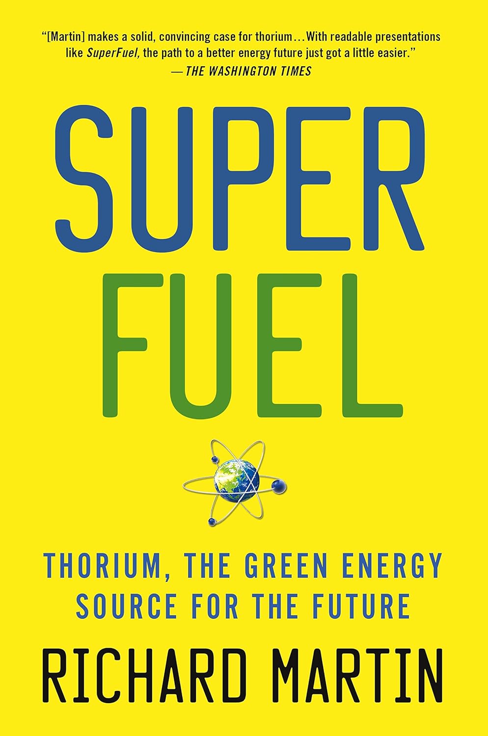 SuperFuel: Thorium, the Green Energy Source for the Future (MacSci)