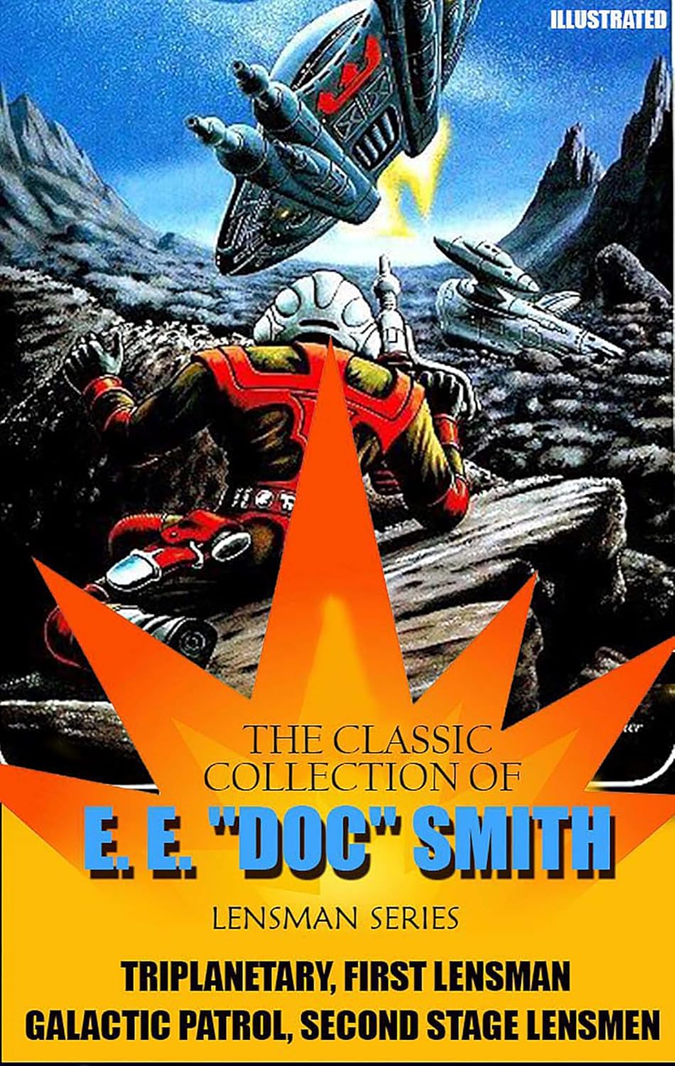The Classic Collection of E. E. "Doc" Smith. Lensman series. Illustrated: Triplanetary, First Lensman, Galactic Patrol, Galactic Patrol, Second Stage Lensmen