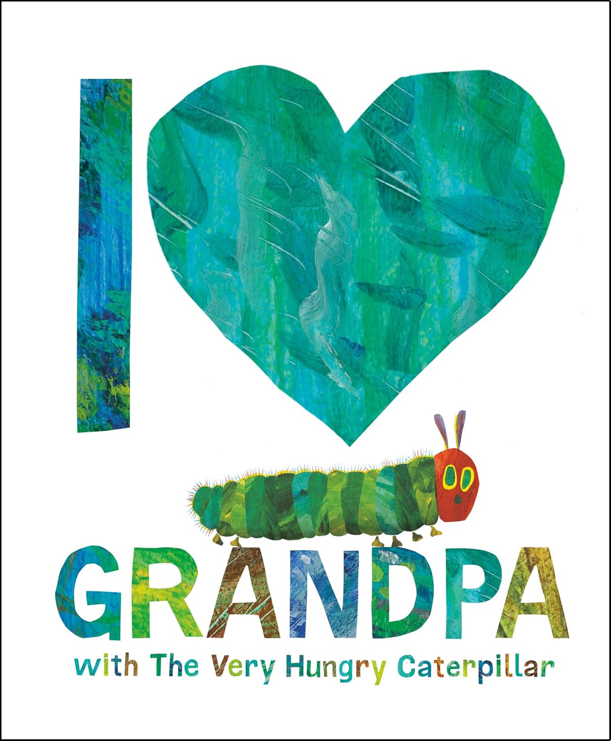 I Love Grandpa with The Very Hungry Caterpillar (Love with the VHC)