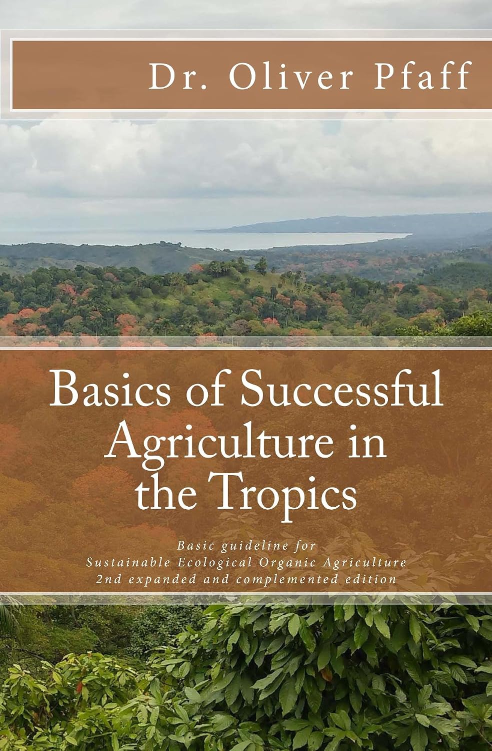 Basics of successful agriculture in the tropics