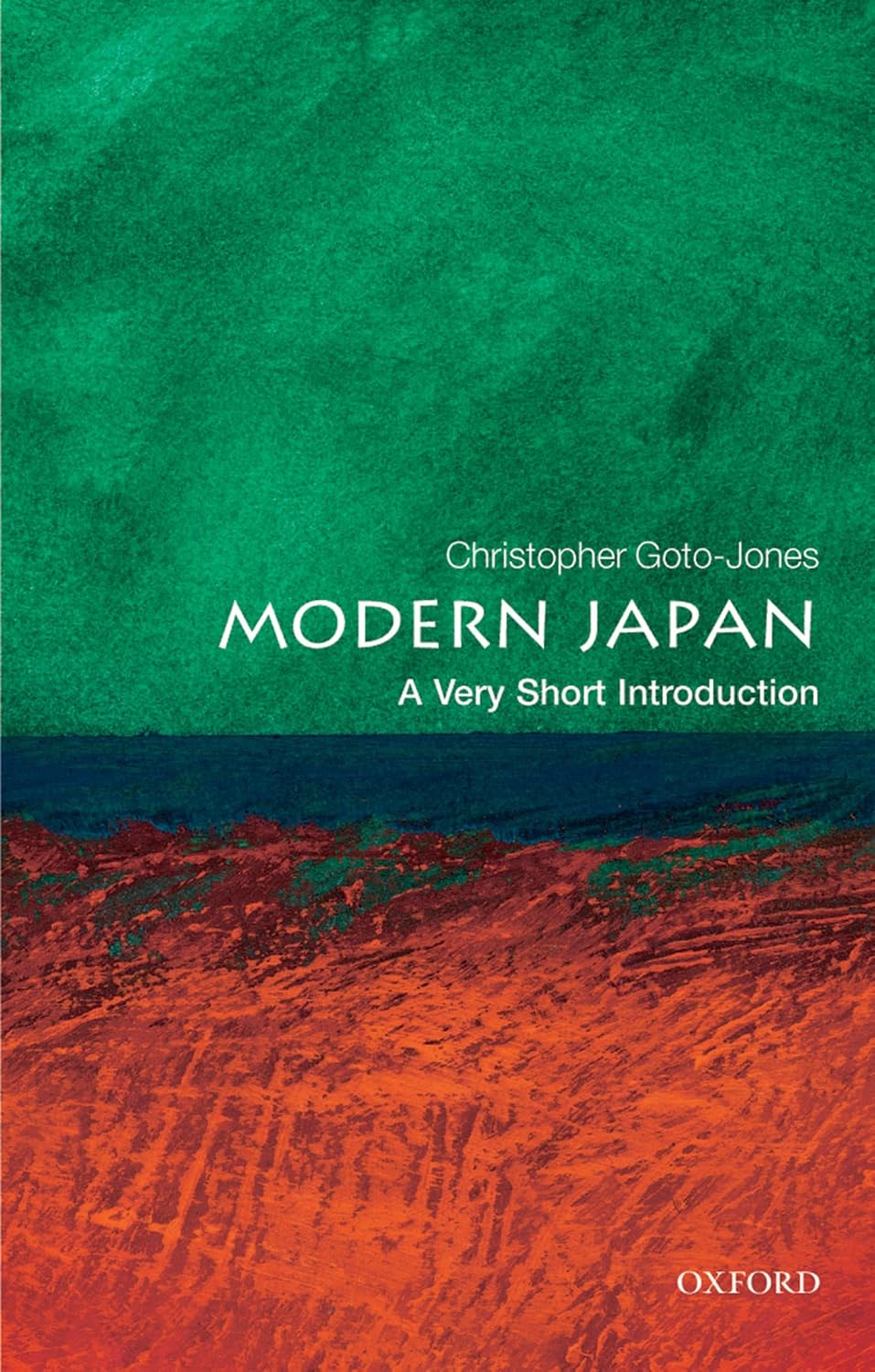 Modern Japan: A Very Short Introduction (Very Short Introductions Book 202)