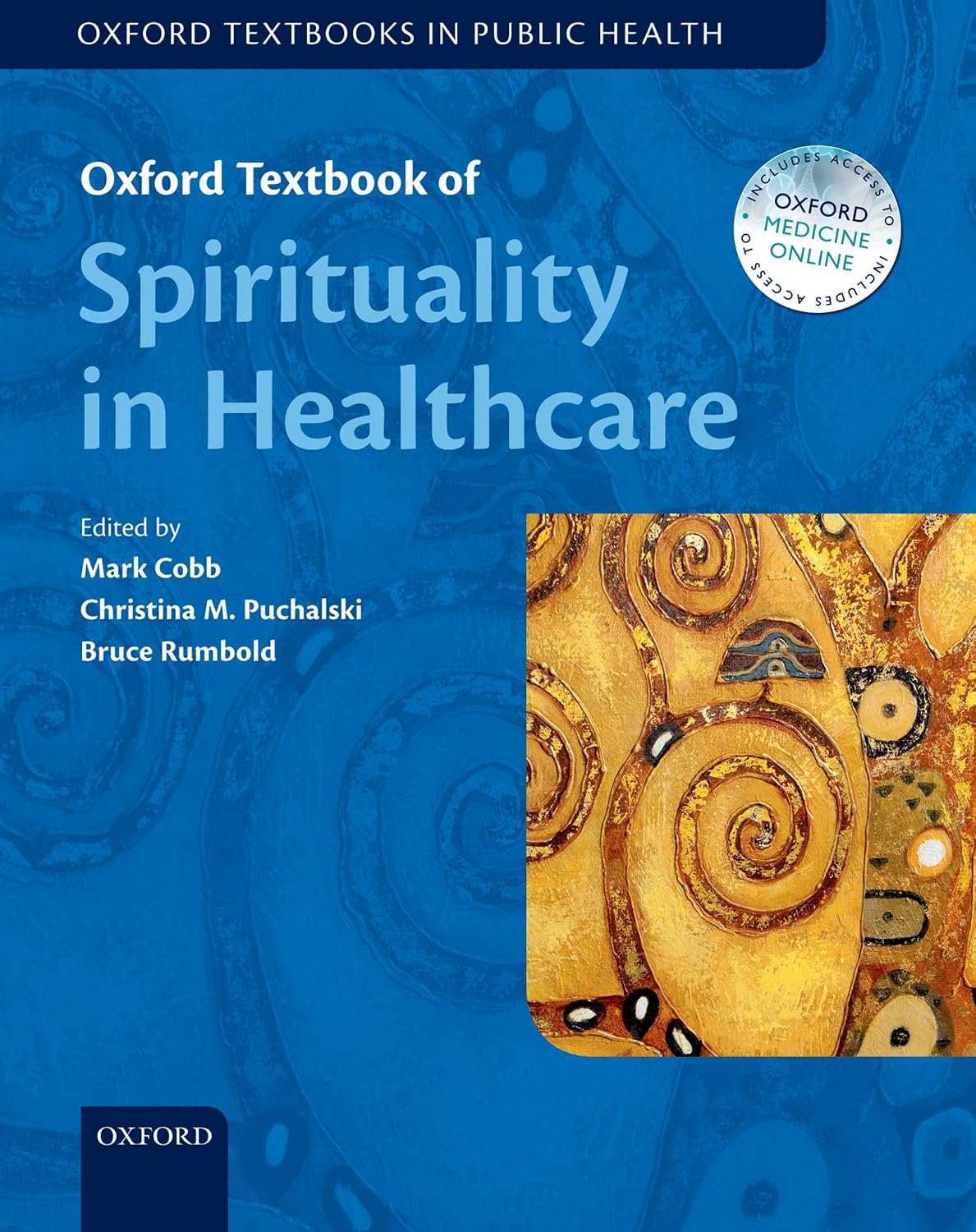 Oxford Textbook of Spirituality in Healthcare (Oxford Textbooks In Public Health)