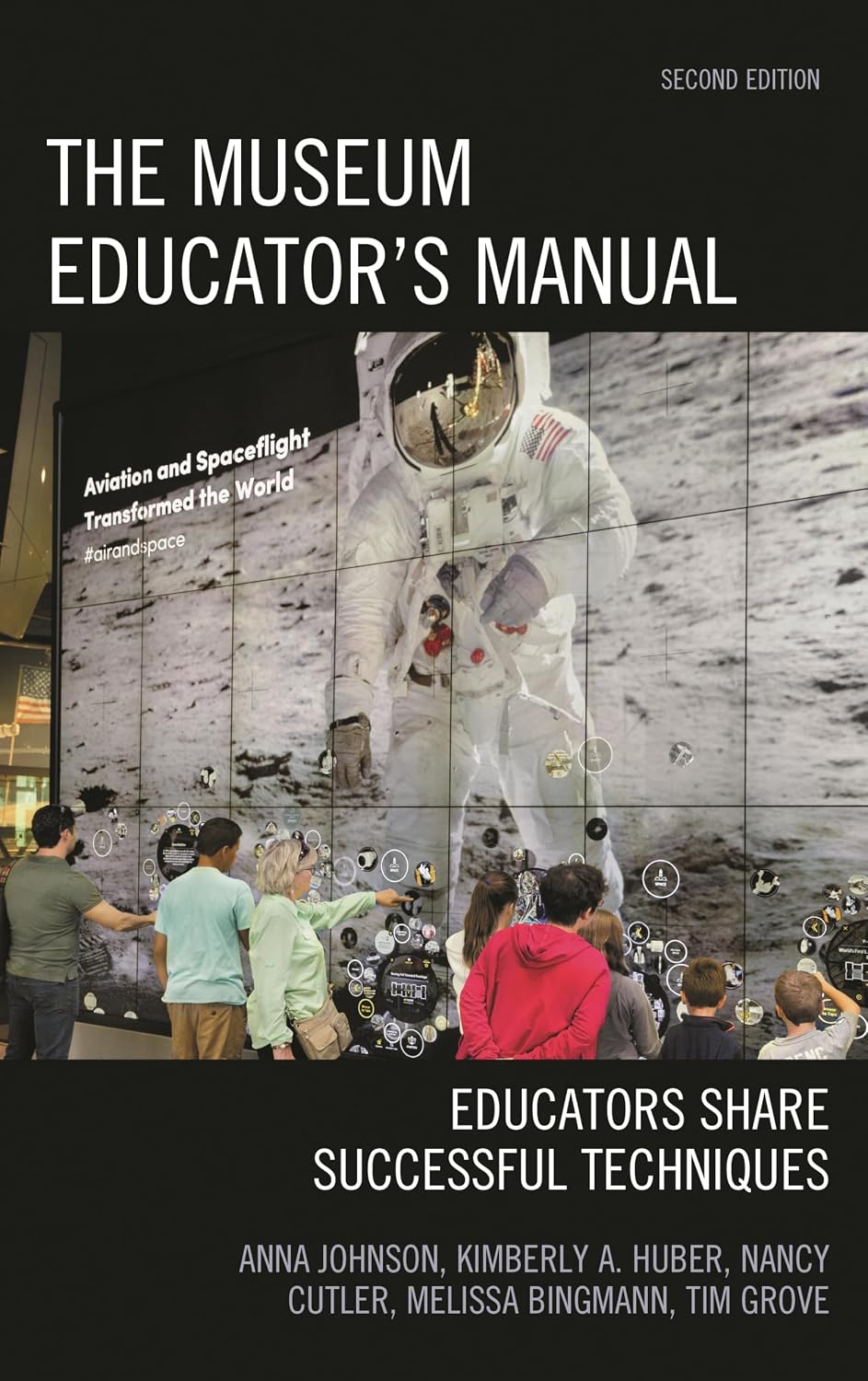 The Museum Educator's Manual: Educators Share Successful Techniques (American Association for State and Local History)