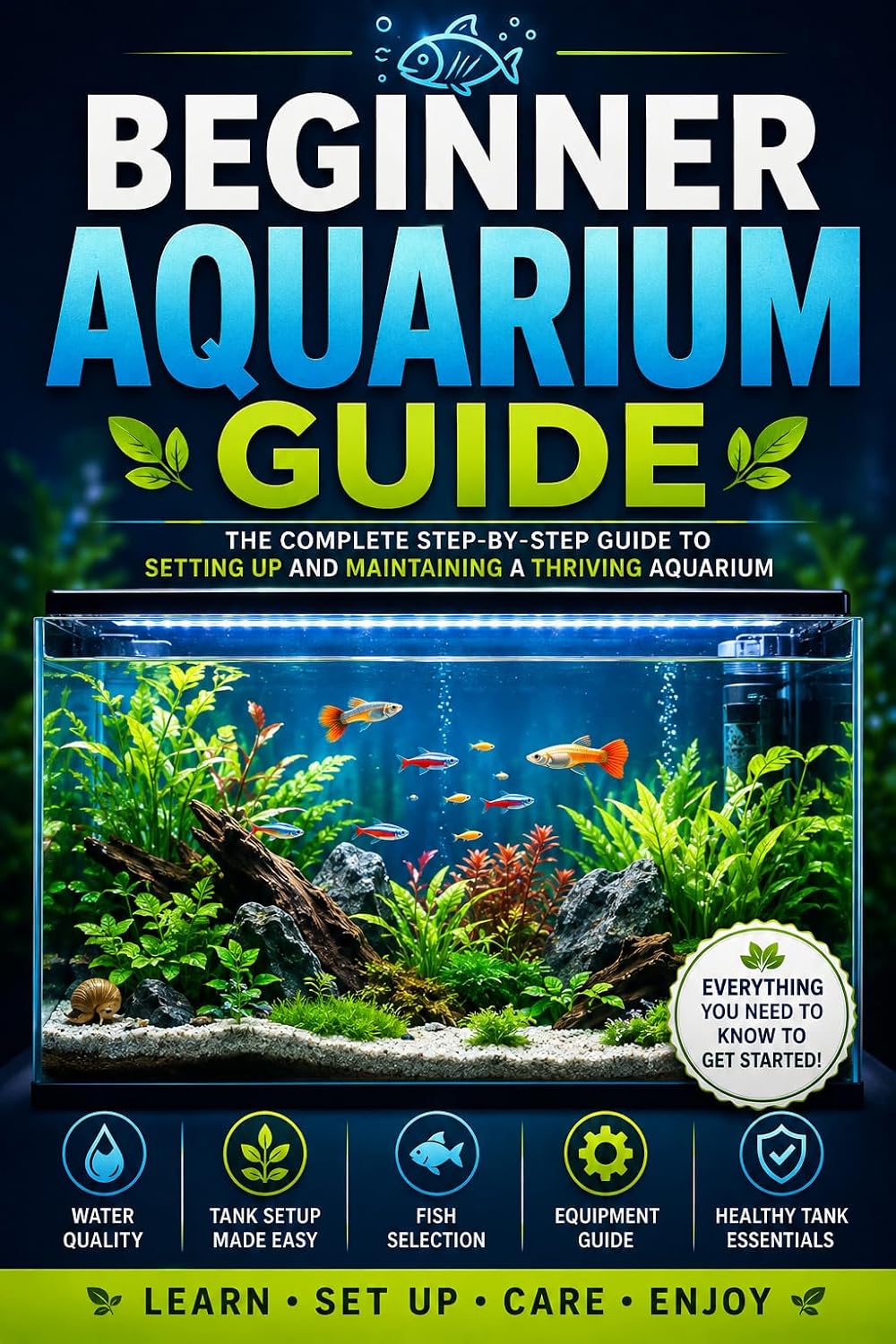 Shrimp Tanks for Beginners: The Complete Guide to Setting Up, Cycling, Stocking, Feeding, and Maintaining a Healthy Freshwater Shrimp Aquarium (Aquatic Pet Care Collection)