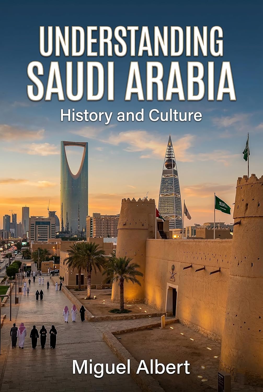 Understanding Saudi Arabia: History and Culture