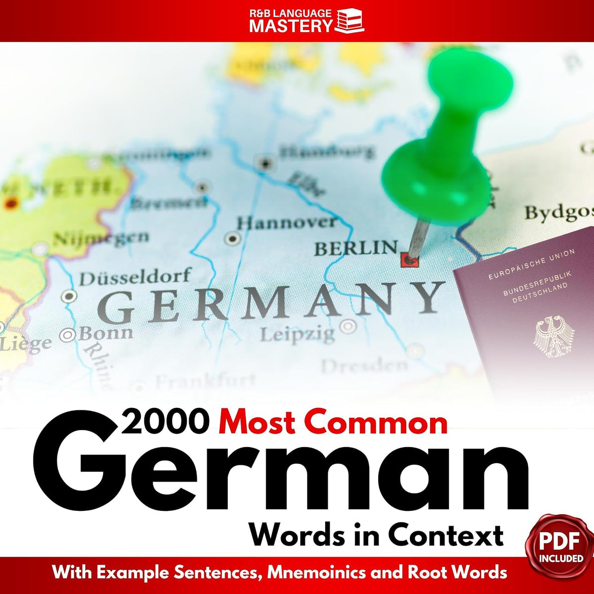 The 2000 Most Common German Words in Context with Example Sentences, Mnemonics and Root Words (German Edition)