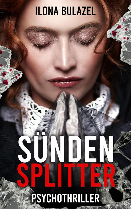 Sündensplitter: Psychothriller (Stutter und Nau ermitteln)
