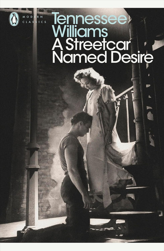 A Streetcar Named Desire (Modern Classics (Penguin))(Play edition)