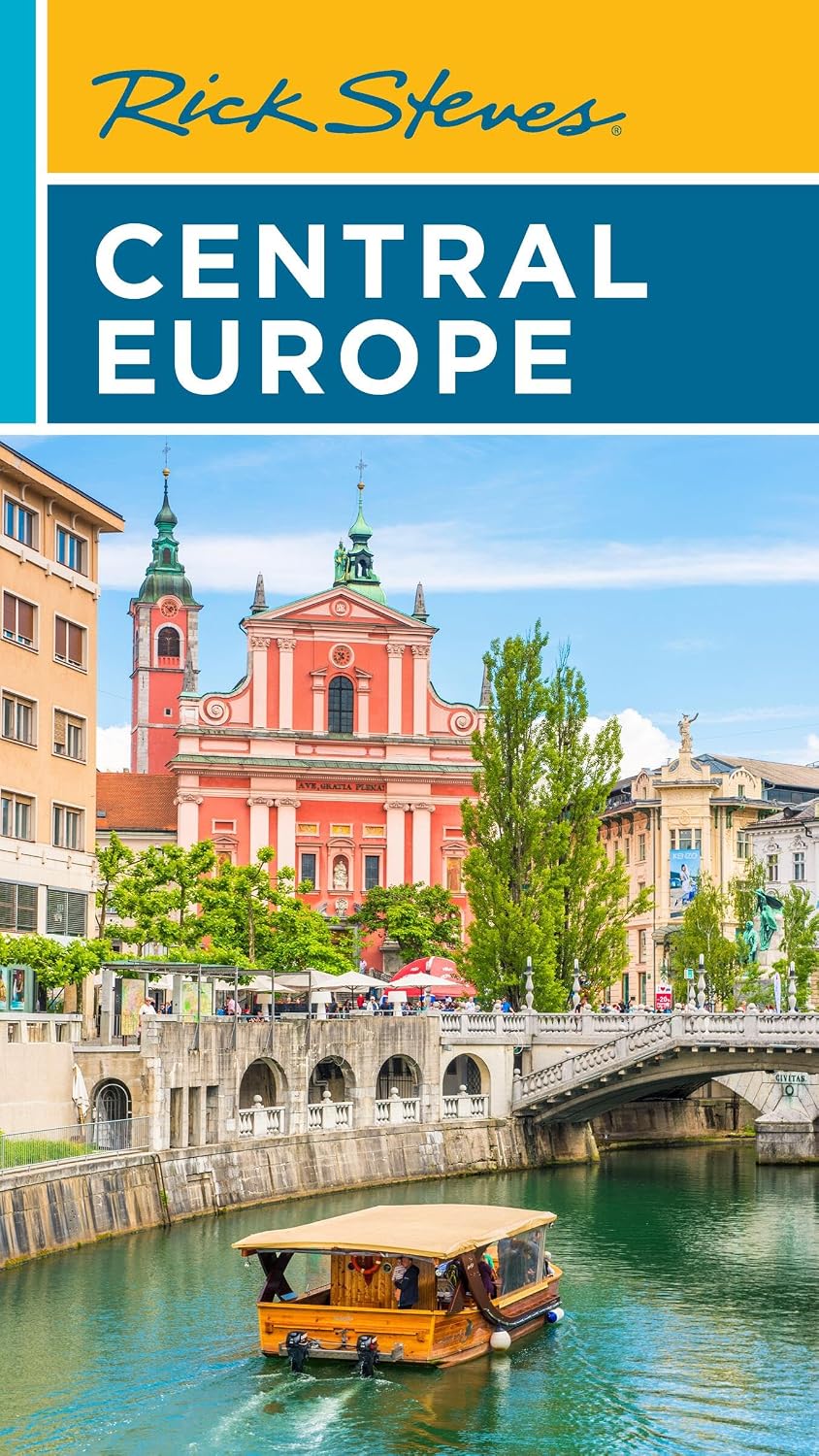 Rick Steves Central Europe: The Czech Republic, Poland, Hungary, Slovenia & More (Rick Steves Travel Guide)