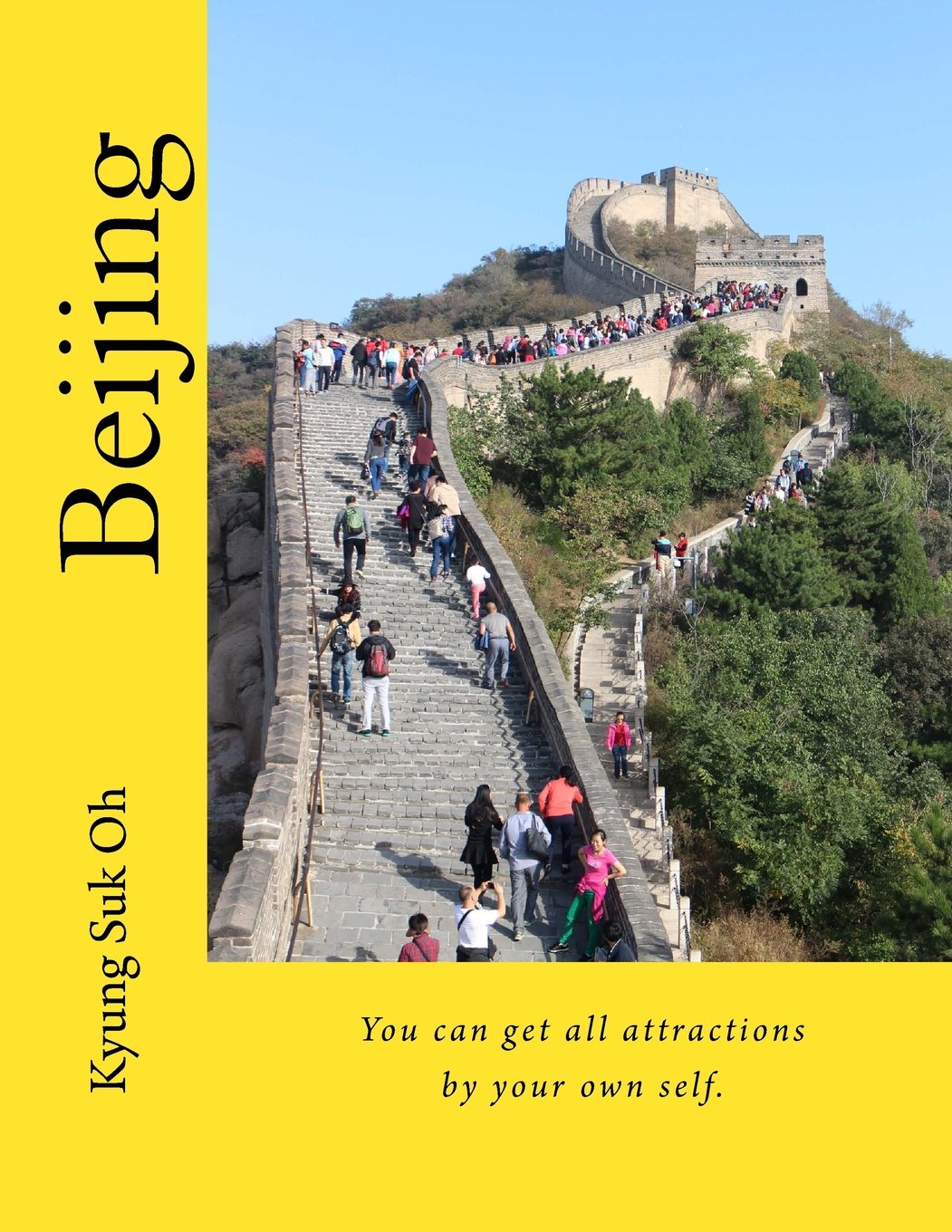 Beijing: You can get all attractions by your own self.