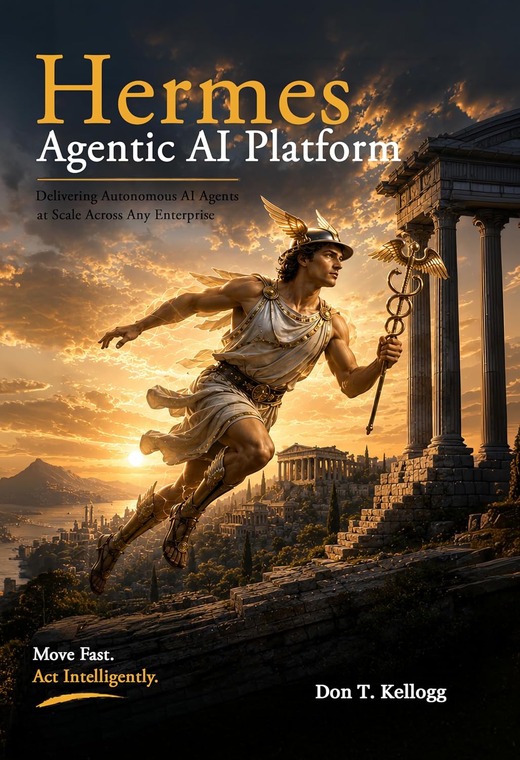 Hermes Agentic AI Platform: Delivering Autonomous AI Agents at Scale Across Any Enterprise