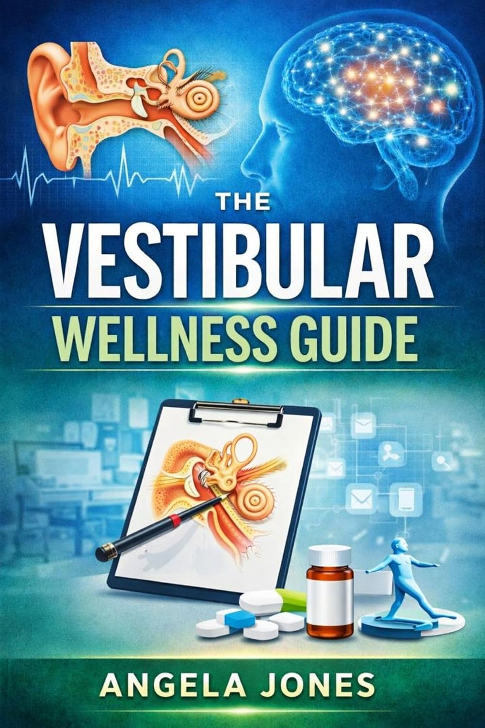 The vestibular wellness guide: Understanding the science of balance and vestibular dysfunction